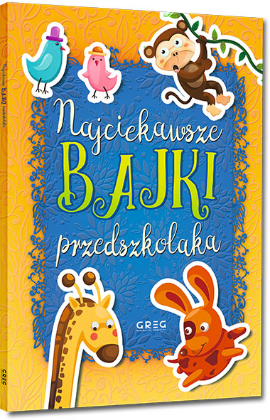Najciekawsze bajki przedszkolaka